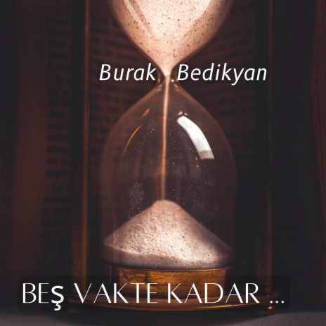 Bes Vakte Kadar | Boomplay Music