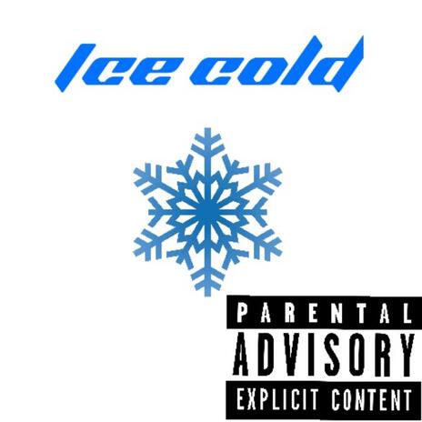 Ice Cold | Boomplay Music