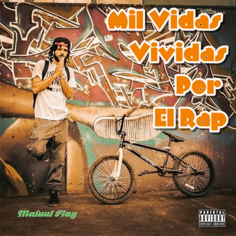 Mil Vidas Vividas Por El Rap | Boomplay Music