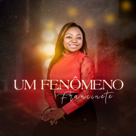 Um Fenômeno | Boomplay Music