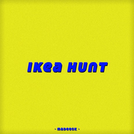 ikea hunt ft. IWL | Boomplay Music