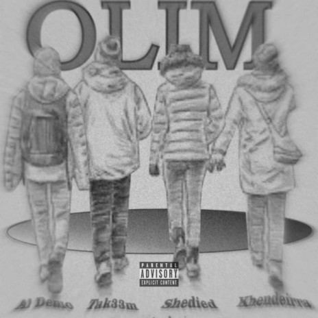 Olim ft. Khendeirra, SheDied & Tak33m | Boomplay Music