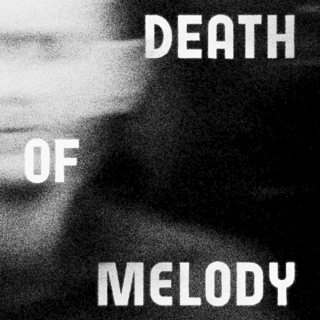 Death of Melody