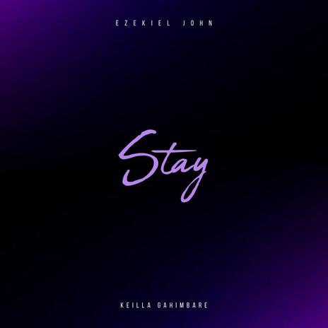 STAY ft. Keilla | Boomplay Music