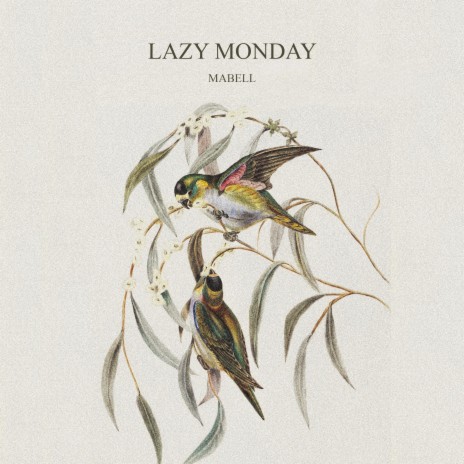 Lazy Monday ft. IWL | Boomplay Music