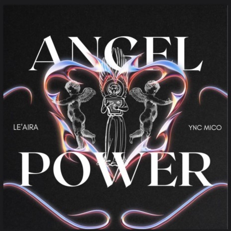 Angel Power ft. Le'aira | Boomplay Music