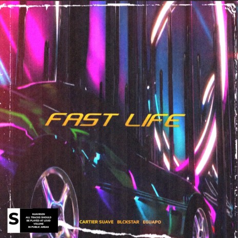 Fast Life ft. Blckstar & Eguapo