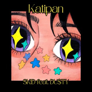 Katipan ft. Dusty Van lyrics | Boomplay Music