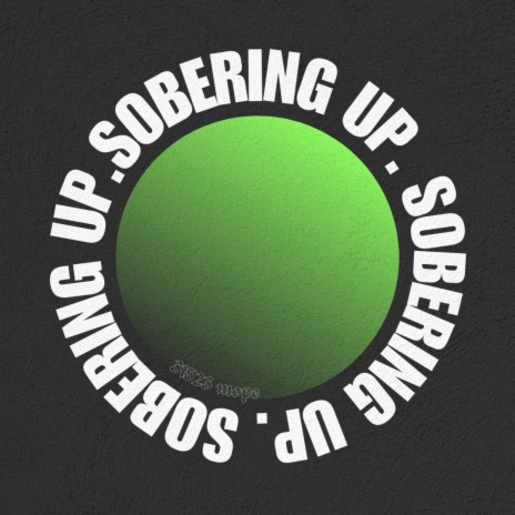 Sobering Up. | Boomplay Music