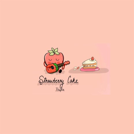 Strawberry Cake | Boomplay Music