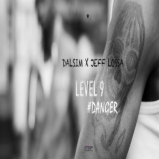 level #9/ Danger (feat. jefflossa)