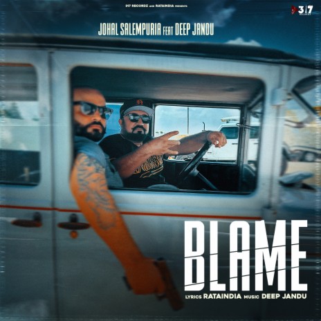 Blame ft. Deep jandu | Boomplay Music