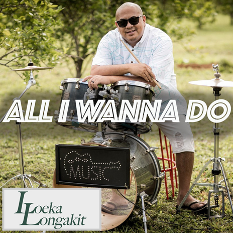 All I Wanna Do | Boomplay Music