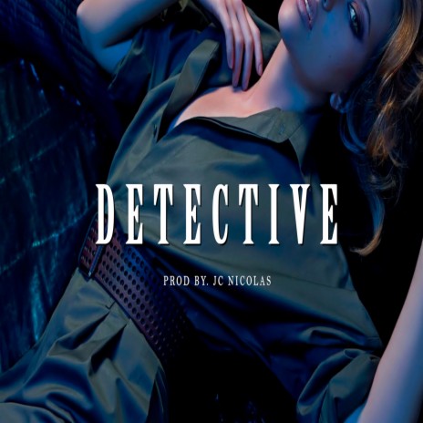 Detective | Boomplay Music