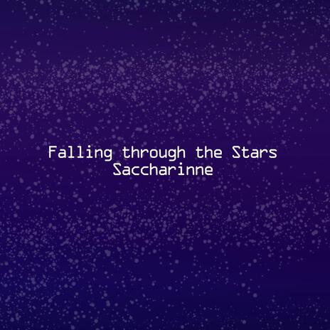 Falling through the Stars | Boomplay Music