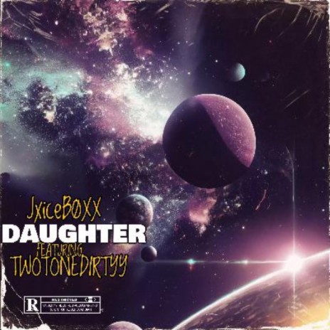 Daughter ft. TwoToneDirtyy | Boomplay Music