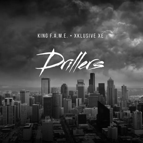 Drillers ft. Xklusive Xe | Boomplay Music