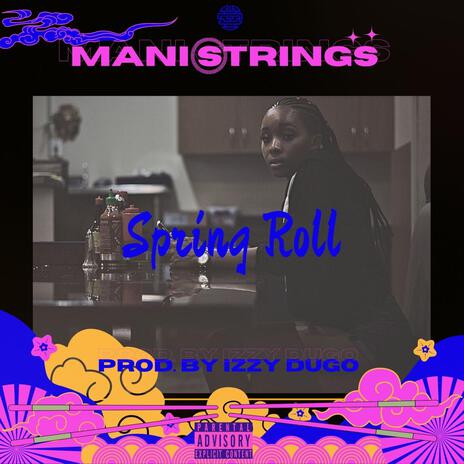Spring Roll ft. Izzy Dugo | Boomplay Music