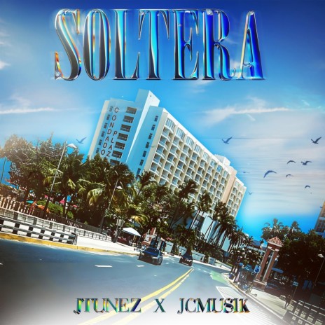 Soltera ft. Jcmusik | Boomplay Music