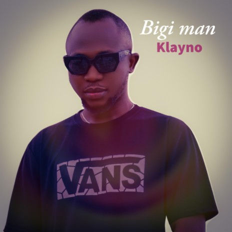 Bigi man | Boomplay Music