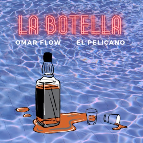 La Botella ft. El Pelicano | Boomplay Music