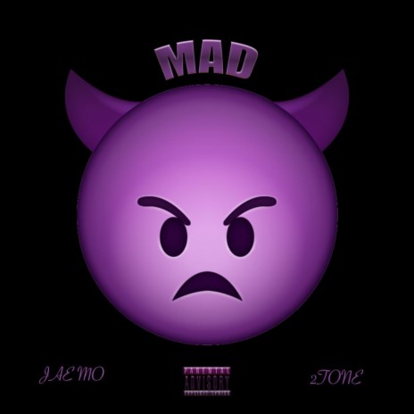 Mad ft. 2tone | Boomplay Music