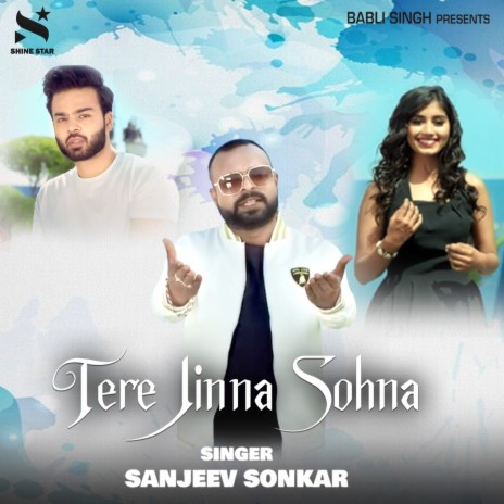 Tere Jinna Sohna | Boomplay Music