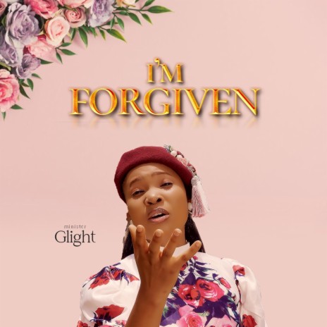 I'm Forgiven | Boomplay Music