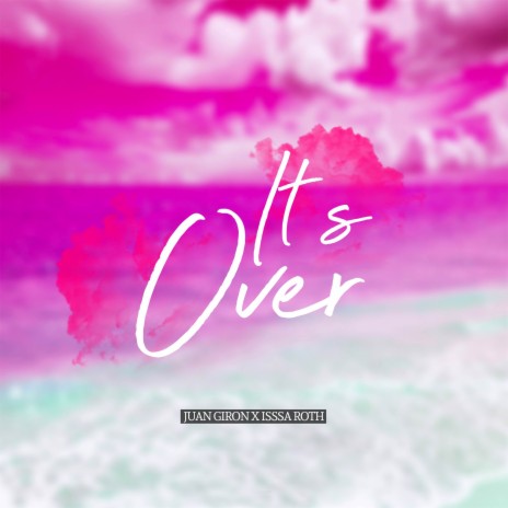 It's Over | Boomplay Music