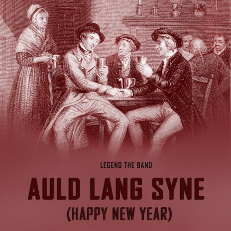 Auld Lang Syne (Happy New Year)