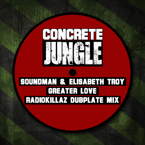 Greater Love (RadioKillaZ Dubplate Mix) ft. Soundman | Boomplay Music