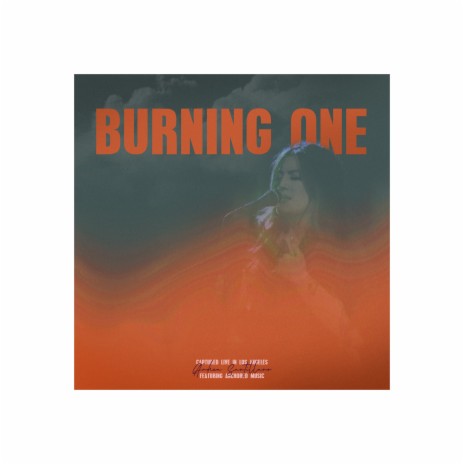 Burning One [Live Acoustic] ft. Andrea Santillano | Boomplay Music