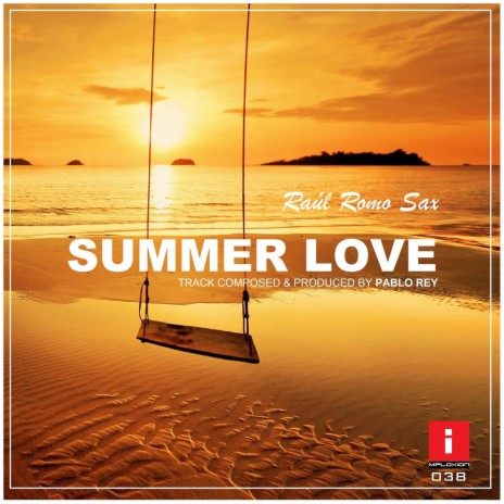 Summer Love (Radio Edit) ft. Raúl Romo | Boomplay Music