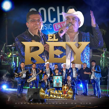 El Rey (En vivo) ft. COCHO Music En Vivo | Boomplay Music