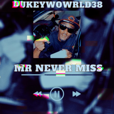 Mr never Miss | Boomplay Music