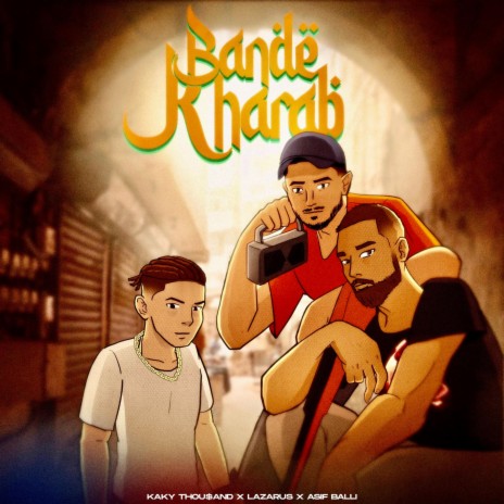 Bande Kharab (feat. Kaky Thou$and & Asif Balli) | Boomplay Music