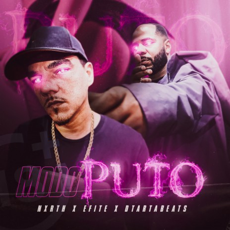 Modo Puto ft. EFITE & dtartabeats | Boomplay Music