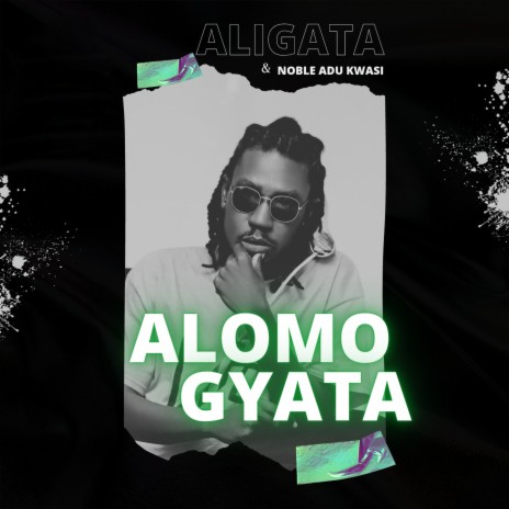 Alomo Gyata ft. Noble Adu Kwasi