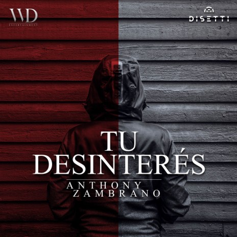 Tu Desinterés | Boomplay Music