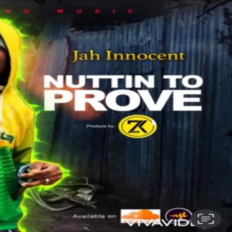 Nuttin to prove | Boomplay Music