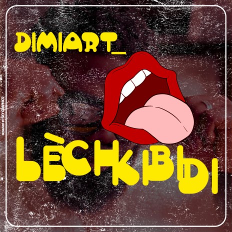 LÈCHKIBIDI | Boomplay Music