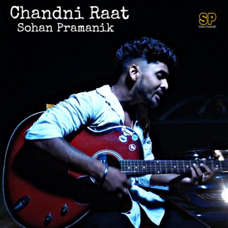 Chandni Raat | Boomplay Music