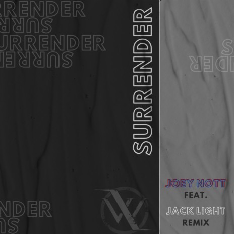 Surrender (Remix) ft. Joey Nott & Jack Light | Boomplay Music