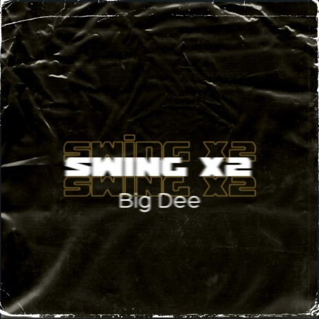 Swing X2 | Boomplay Music