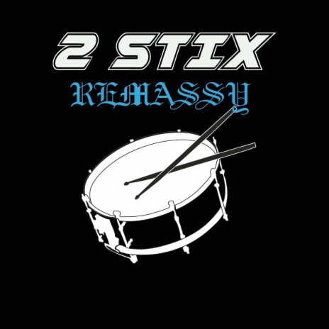 2 Stix | Boomplay Music