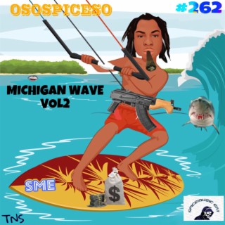 MICHIGAN WAVE, Vol. 2