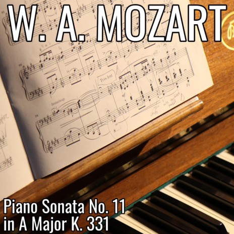 Piano Sonata No. 11 in A Major K. 331 I. Andante grazioso