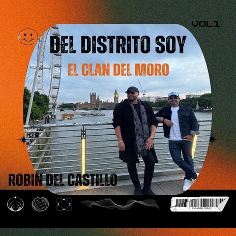 Del Distrito Soy ft. Robin Del Castillo | Boomplay Music