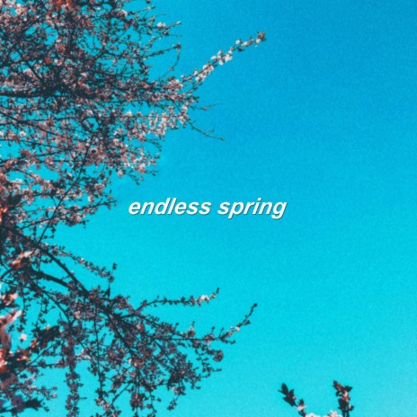 Endless Spring ft. bearbare | Boomplay Music