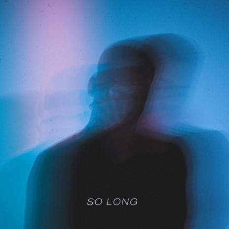 So Long | Boomplay Music